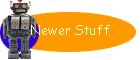 Newer Stuff